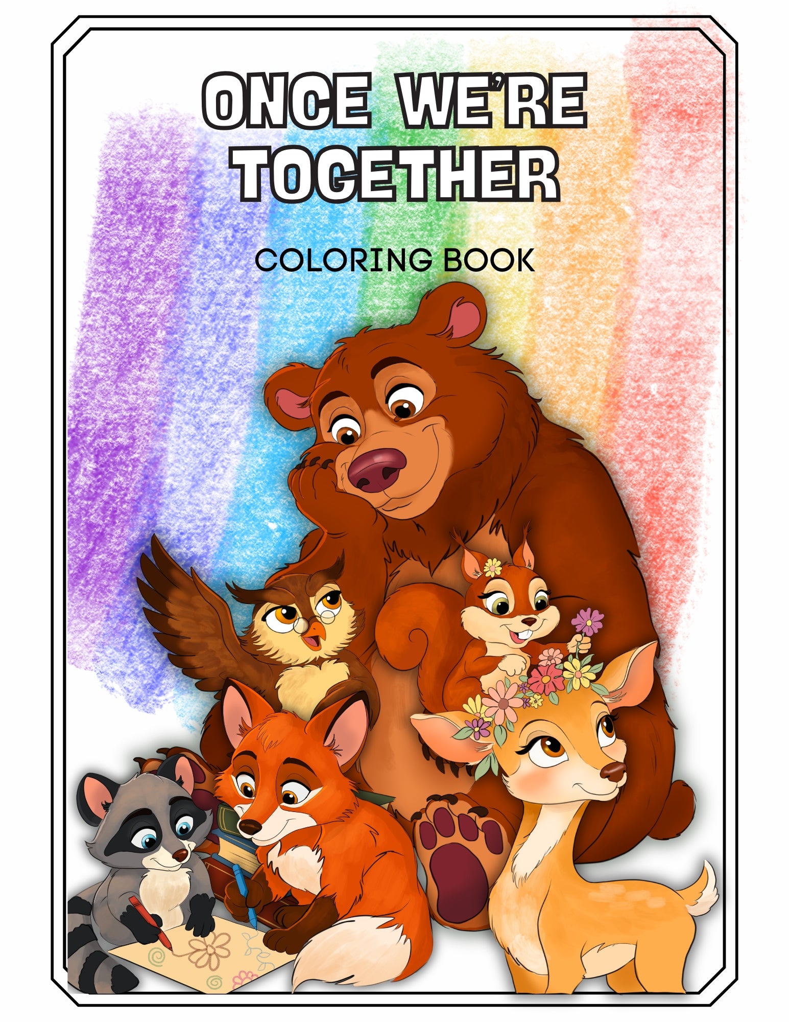 Once We're Together Coloring Book